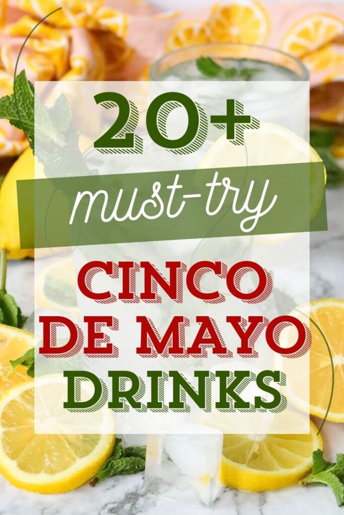 20+ must-try Cinco de Mayo Drinks