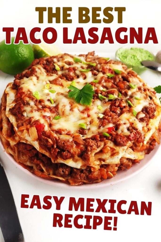 The Best Taco Lasagna