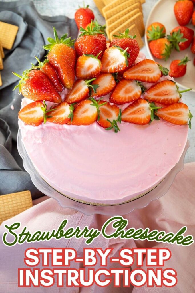 Strawberry Cheesecake Step-by-step Instructions