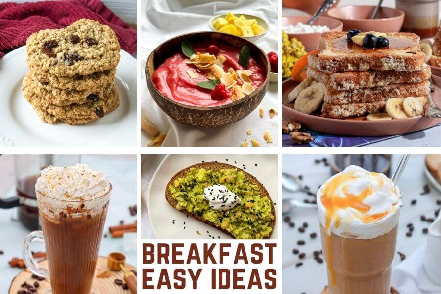 Easy Breakfast Ideas